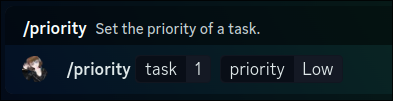 A discord slash command named Priority, which takes task and priority arguments