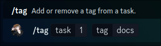 A discord slash command named Tag, taking a task and tag argument