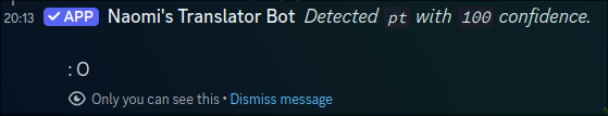 A Discord ephemeral response, with the text "Detected pt with 100 confidence. "