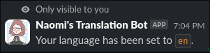 A Slack ephemeral response, with the text "Your language has been set to en."