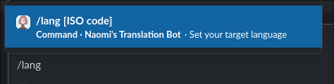 A Slash slash command, called lang, with a single ISO code parameter
